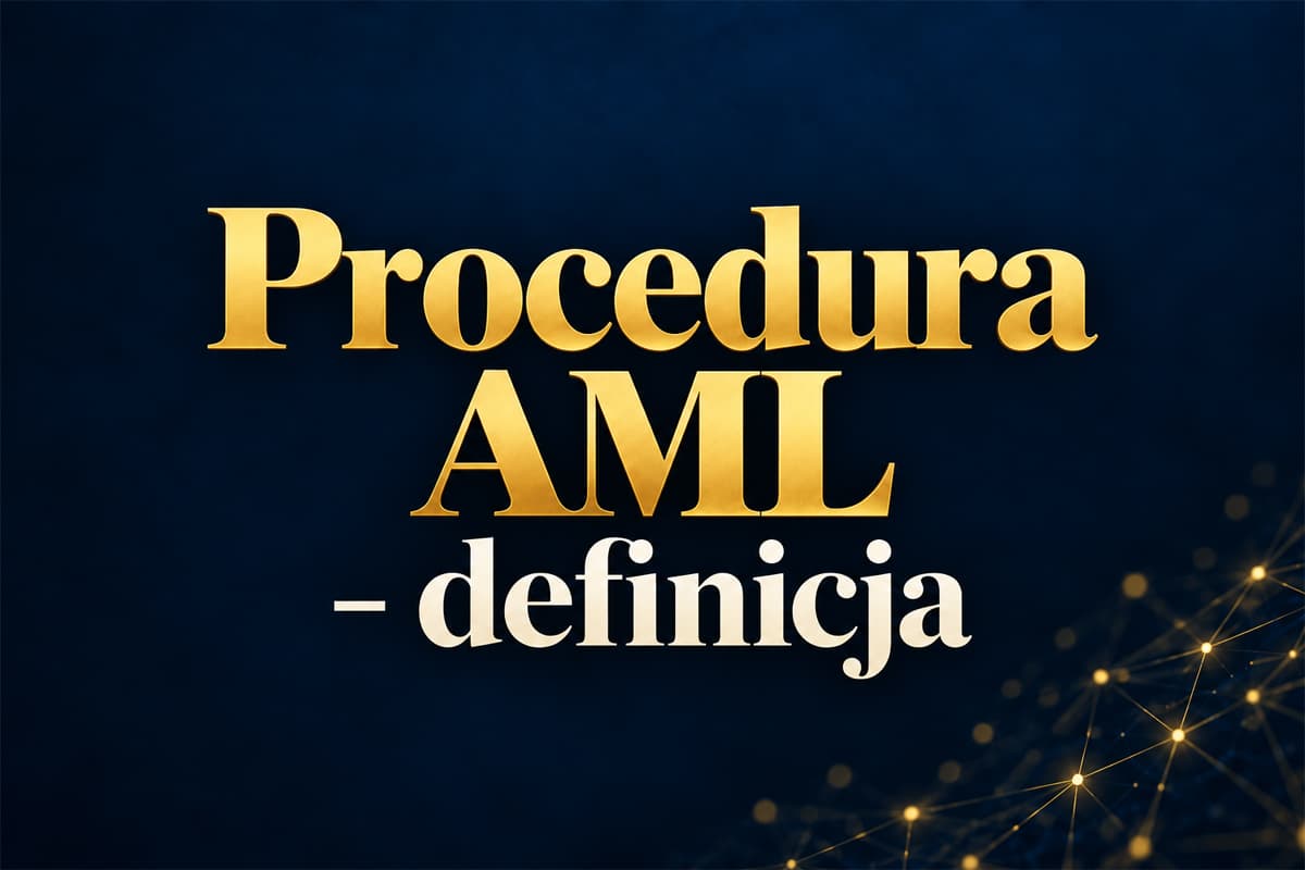 Co to jest procedura AML?